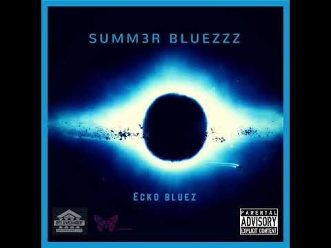 @ek0blu3z SUMM3r Blu3z Mixtape 