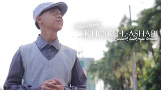 Nasyid Gontor - Khoirul Ashabi (Sebaik-baiknya Teman) -   - Spesial Ramadhan