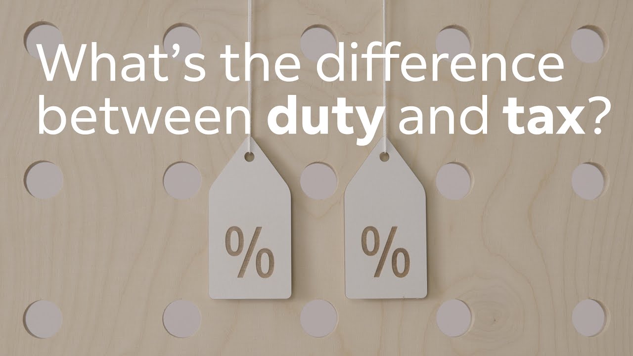What s The Difference Between Duties And Taxes YouTube what-s-the-difference-between-duties-and-taxes-youtube