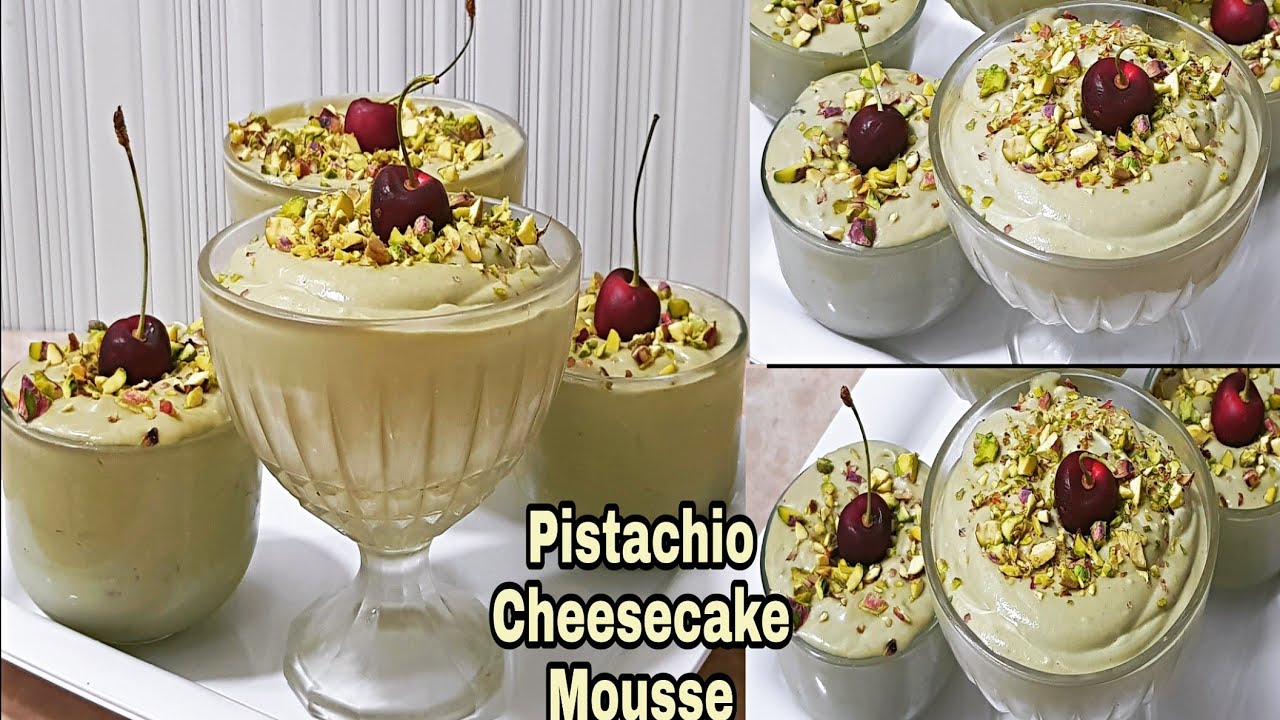 Pistachio Mousse Recipe ll NoBake Pistachio Cream Cheesecake Mousse