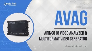 ARINC 818 Video Analyzer & Multiformat Video Generator(AVAG) - Logic Fruit Technologies