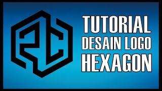 Tutorial Desain Logo Hexagon - TUTORIAL #9