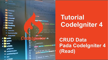 5.1 Tutorial Codeigniter 4 - CRUD Data Pada CodeIgniter 4 Part 1
