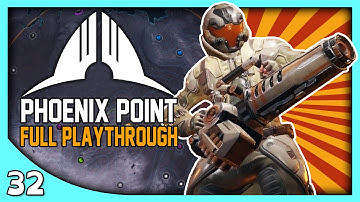 Yeti Plays PHOENIX POINT | The End of My Story - Phoenix Point Gameplay Playthrough part 32