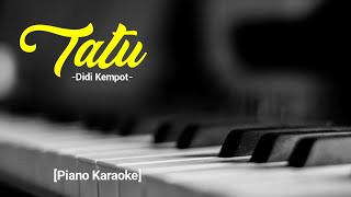 Tatu - Didi Kempot [Piano Karaoke - Female]