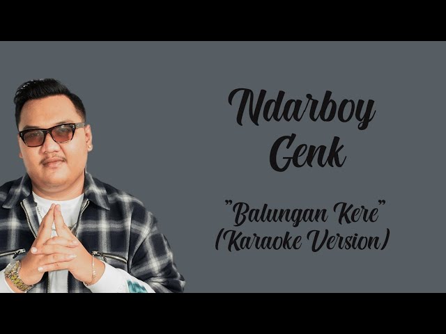 Ndarboy Genk - Balungan Kere ( Karaoke Version ) By : LC Karaoke class=