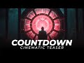 Countdown Cinematic Teaser Trailer Music - No Copyright
