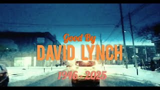 A Tribute to David Lynch 1946-2025