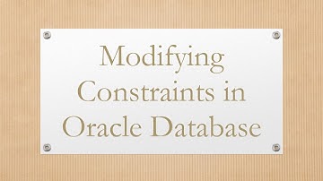 Modifying Constraints in Oracle Database