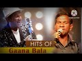 gana bala songs ,  tamil songs, gana songs Mp3 Song