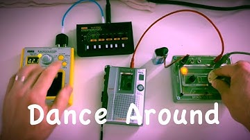 Dance Around (an upbeat tape loop jam)