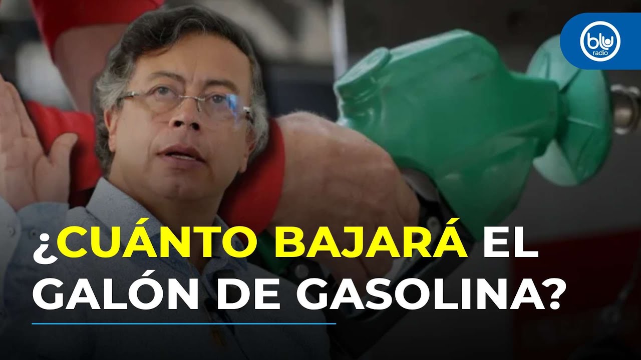 Precio de la gasolina en Colombia: Petro anuncia rebaja tras sanear el FEPC