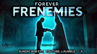 Forever Frenemies
