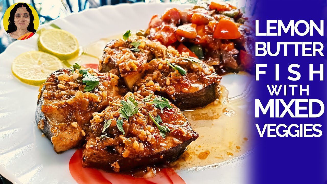 LEMON BUTTER FISH with MIXED VEGGIES Recipe Fish in lemon butter