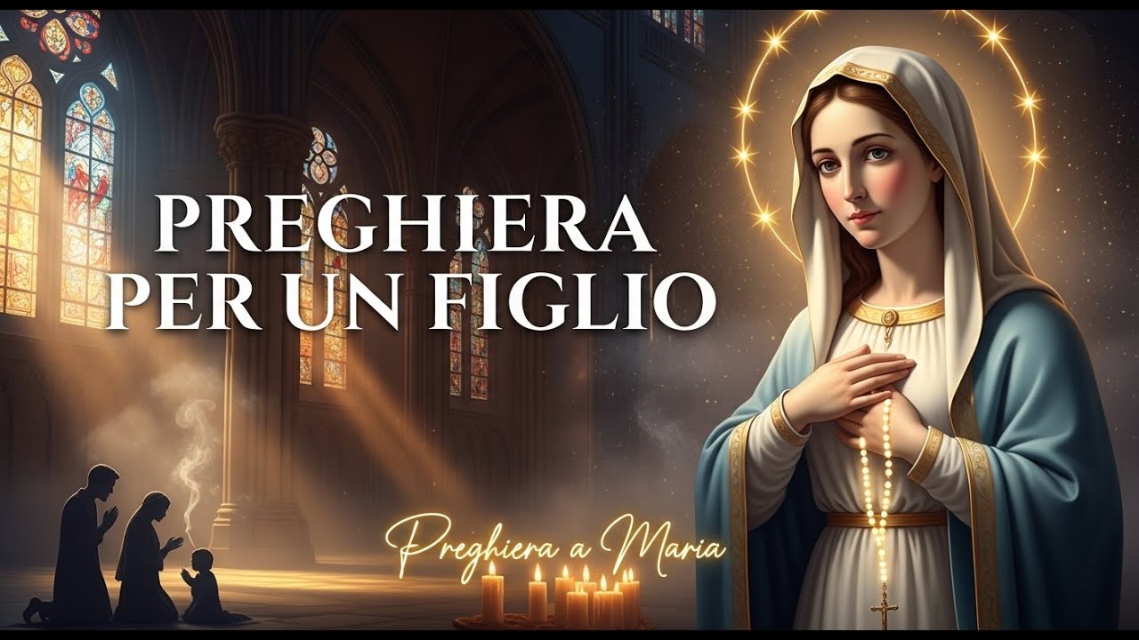 Figlio perso? La preghiera a Maria che ridona pace