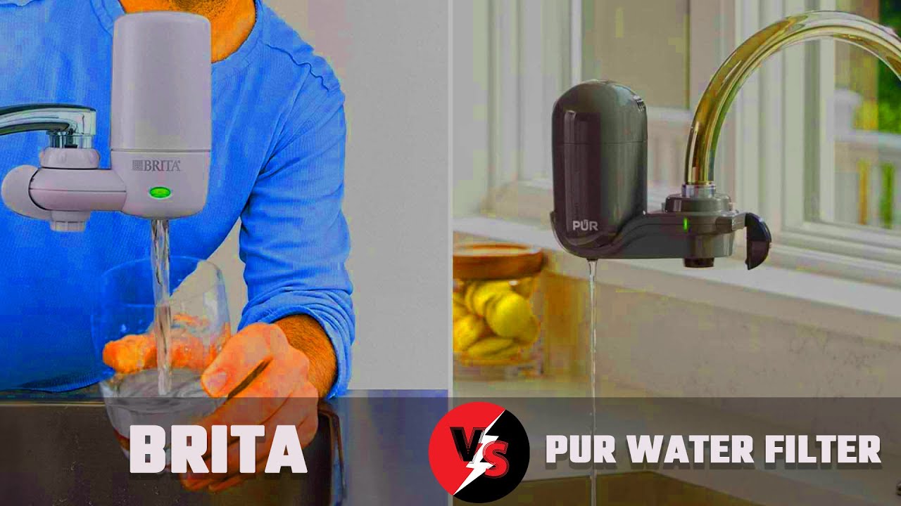 Brita Vs Pur Water Filter - Which Is Better?