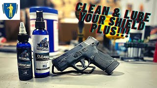 How to Clean An Lubricate The Shield Plus
