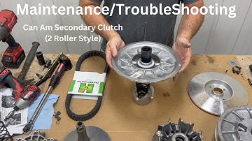 Can Am Secondary Clutch Inspection (2 Roller Style)