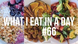 WHAT I EAT IN A DAY #66 // Wholesome Home-Made Vegan Meals