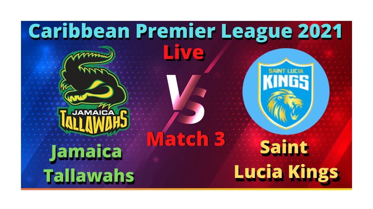 Barbados Tridents vs Saint Lucia Kings 3rd Match Live Score Streaming Caribbean Premier League