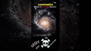 Milk way galaxy vs Andromeda galaxy #speace #shortsviral ##galaxy