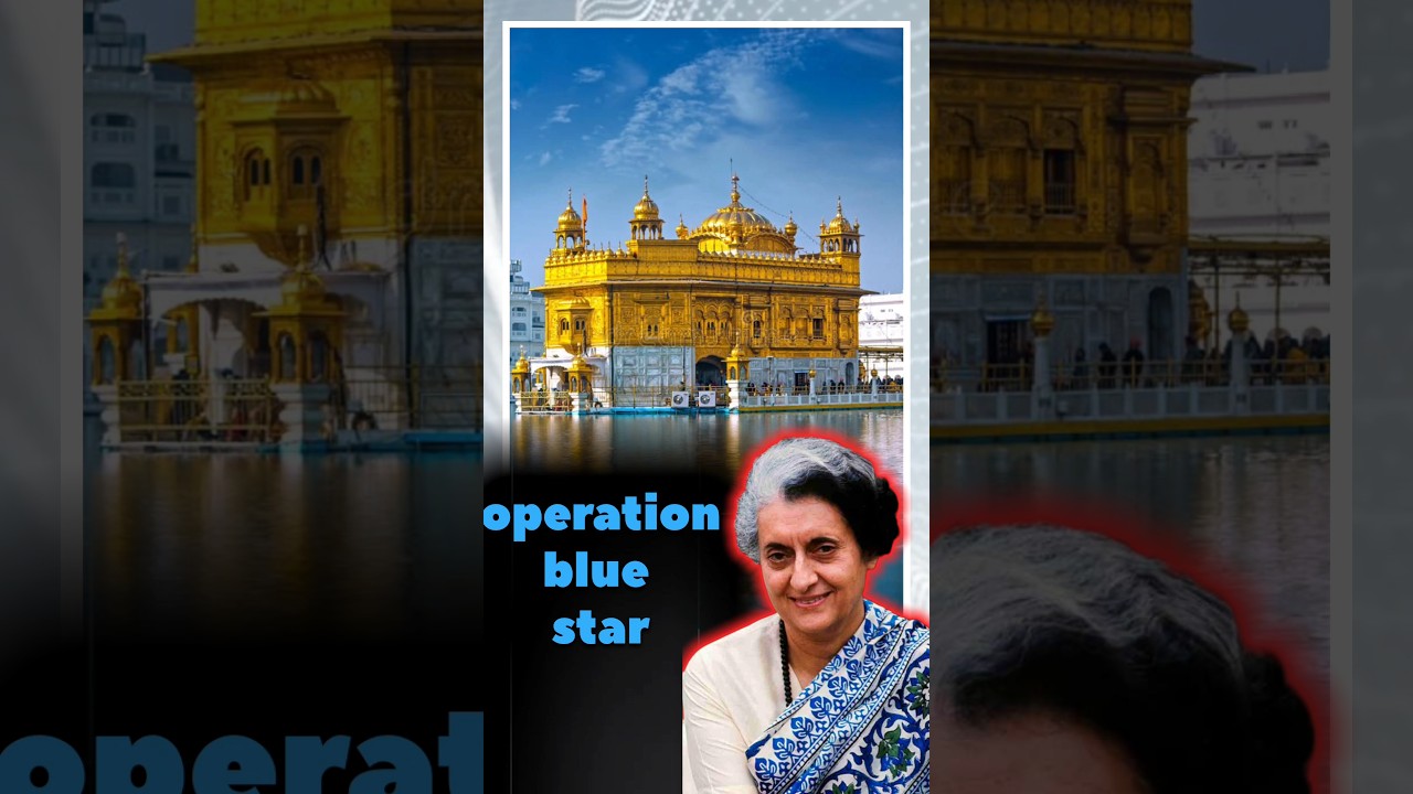 Story of Operation blue star (Assassination of Indira Gandhi)|| 