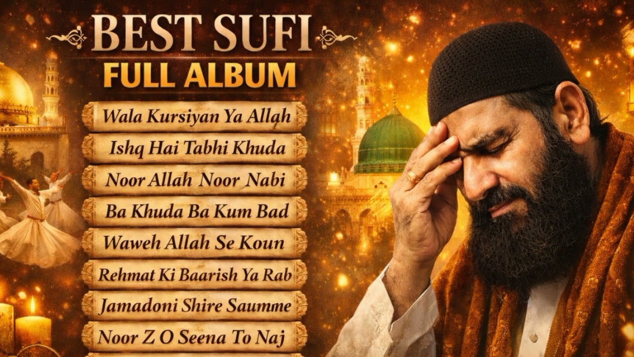 Best Sufi Qawwali Full Album 2026 | Heart Touching Sufi Songs | Spiritual Islamic Music