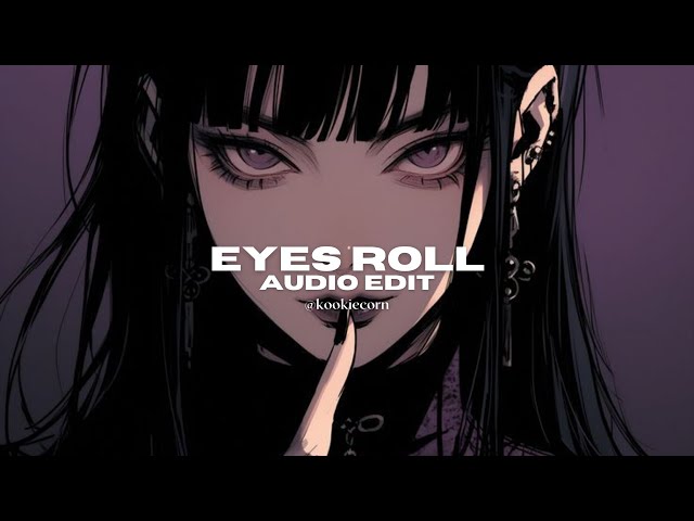 eyes roll - (g)i-dle [edit audio] class=