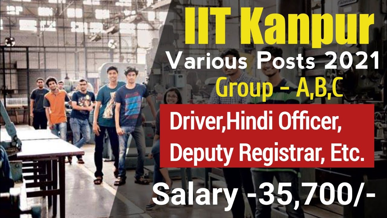 IIT Kanpur Various Post Online Form 2021🎉🎉 Male or Female 12th Pass all India Job 2021 Salary-36000