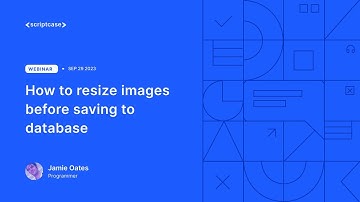Scriptcase - How to resize images before saving to database