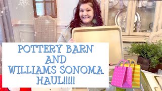 POTTERY BARN AND WILLIAMS SONOMA HAUL | HOME DECOR | DECORATING #potterybarn #williamssonoma
