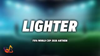 Jelly Roll, Carín León, FIFA Sound - Lighter (FIFA World Cup 2026) [Lyrics]