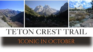 Backpacking the 40 Mile Teton Crest Trail in Fall