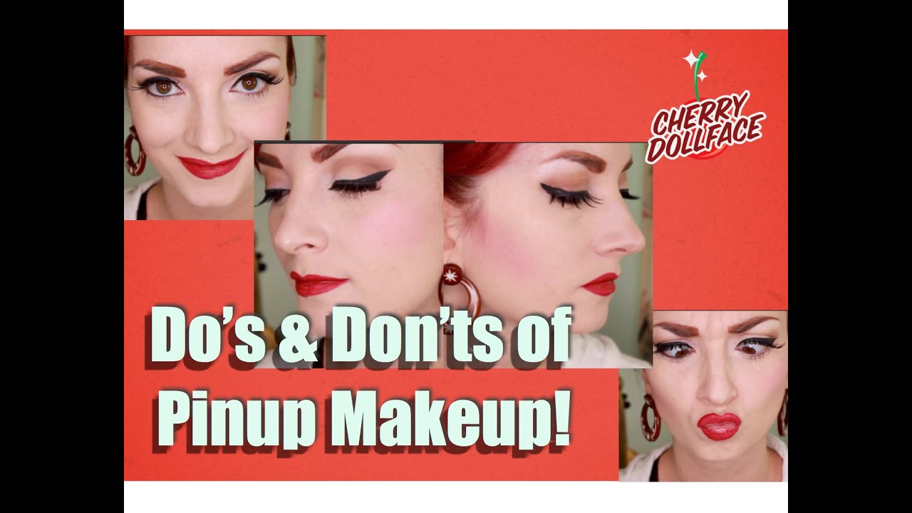 Vintage Pinup Makeup Do S Don Ts By