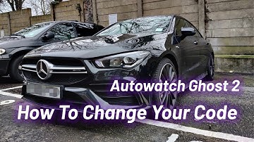 How To Change The Code, Autowatch Ghost 2