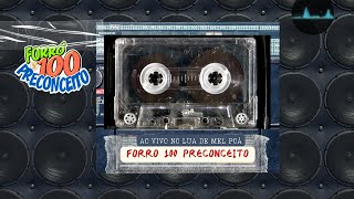 FORRÓ 100 PRECONCEITO AO VIVO NO LUA DE MEL POÁ- JUNHO DE 2025