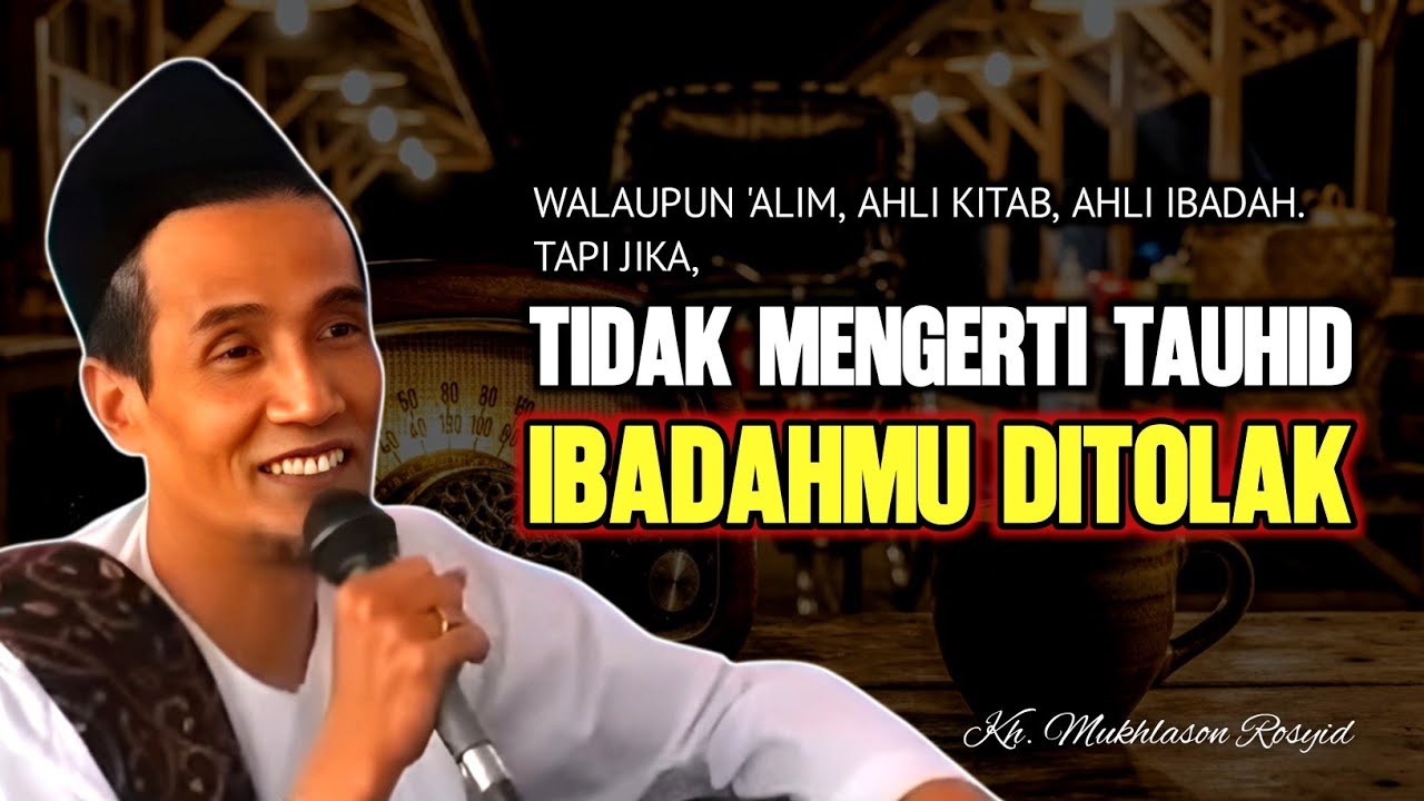 70 Tahun Sholat Bisa Sia-Sia Jika Tanpa Ilmu Tauhid | Kajian Gus Son