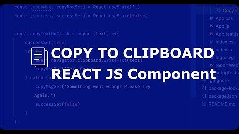 Create copy to clipboard functionality in a #React #JS App.