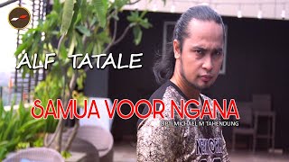 Lagu Manado terbaru 2020 - Samua Voor Ngana - Alf Tatale