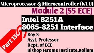 Famous Module 2|Part 13|8251(USART) Interfacing with 8085|Microprocessor & Microcontroller|S5 ECE | KTU Net Worth