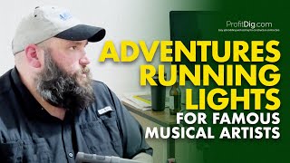 Adventures Running Lights for Famous Musical Artists by ProfitDig 101 views 1 month ago 22 minutes