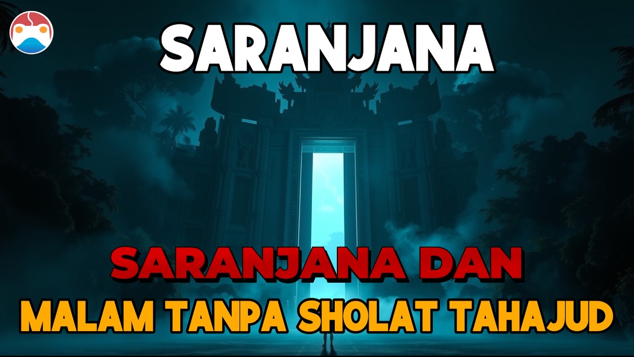 Saranjana dan Malam Tanpa Sholat Tahajud