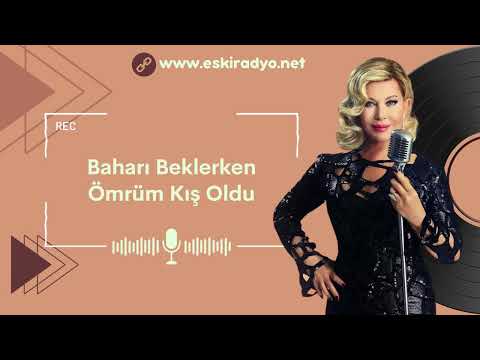 Baharı Beklerken Ömrüm Kış Oldu (Emel Sayın) ORJİNAL SES