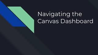 Navigating Canvas Dashboard