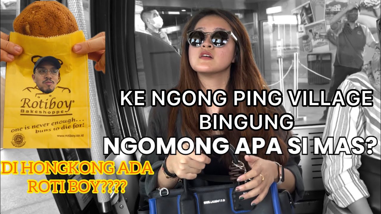 KE NGONG PING VIILAGE ENAKNYA NAIK APA??? || MASIH DI HONGKONG #JEJAKSIWULAN