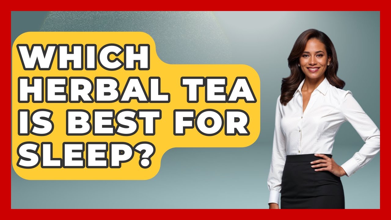 Which Herbal Tea Is Best For Sleep? - Keto Kitchen HQ