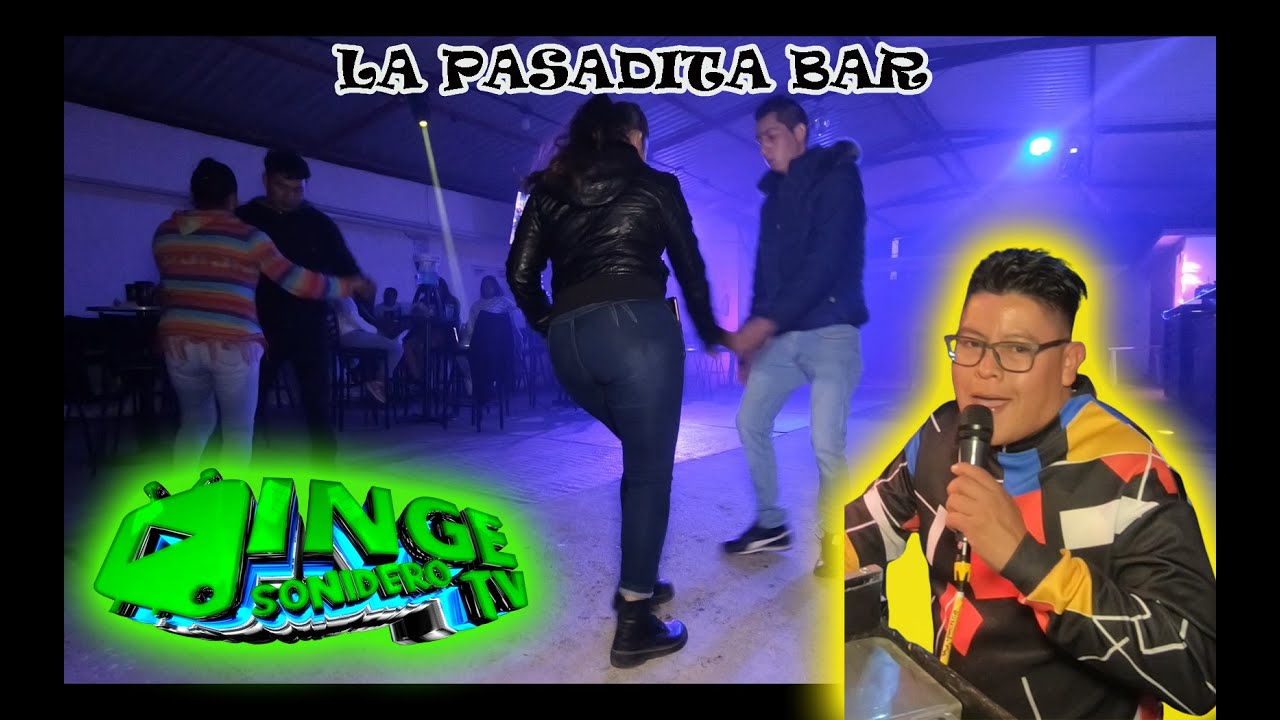 🎼 LA PASADITA BAR (((SONIDO YENOBIS)))🔊 YouTube
