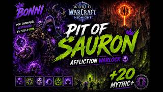 Pit of Sauron +20 | Affliction Warlock POV (BONNI) | WoW Midnight