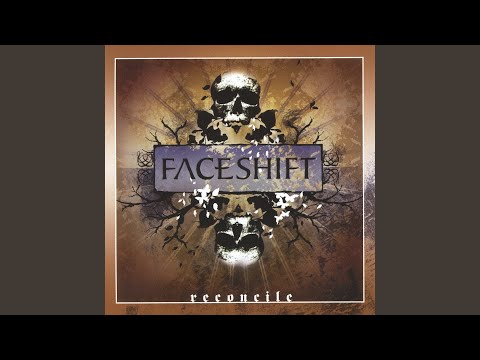 Faceshift — No Cure Sickness