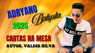 CARTAS NA MESA - ADRYANO BATYSTA - LANÇAMENTO - 2026